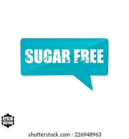 Vector : Sugar free on blue bubble speech.