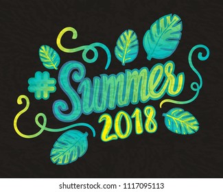 Vector Summer 2018 inscription with trend leaves isolated on black background. Lettering in the trend color style.