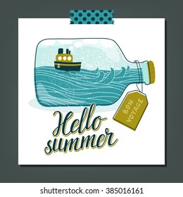 Vector summer background with bottle, waves, ship and label with text "Have a nice trip" in french. Travel sea concept. Creative vintage summer illustration and hand written text "Hello summer"