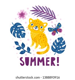 Vector summer background with cute leopard, butterfly, leaves of exotic plants and hand written text “Summer!”. Bright childish card with cartoon character and floral elements. Poster with animal.
