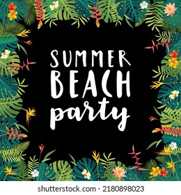 Vector Summer Beach Party beautiful jungle exotic leaves square calligraphy banner template. Botanical summer hibiscus, heliconia, bird of paradise, plumeria flowers. Monstera, tropical plants