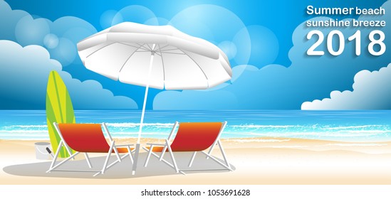 
Vector Summer beach sunshine breeze  2018 Text   with Background, Sea, blue, sand, beach, chair, umbrella,surfboard.