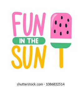 Vector summer card with cute pink ice cream. Fun in the sun. Trendy illustration. Colorful art for print design, greeting card, posters, party decorations. 