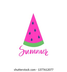 Vector summer card with slice of watermelon. Summer lettering. Trendy illustration. Colorful art for print design, greeting card, posters, party decorations.