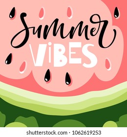 Vector summer card with watermelon and hand written text.