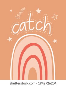 Vector summer cartoon illustration with rainbow, stars and lettering ‘Catch’. For print, poster and card.