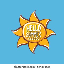 Vector summer fun label. Hello Summer funny vector illustration. Vector hand lettering typography poster hello summer. Hand drawn summer card