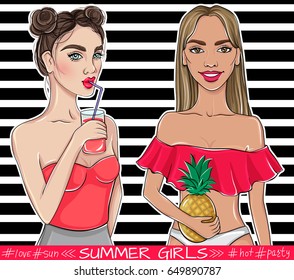 Vector summer girls. Young teens with pineapple and cocktail. Party girl. Fashion chick in a Swimsuit. Stylish models. Cute tanned Girlfriends in trendy outfit. Sketch style.