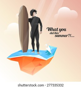 Vector summer holiday background with stylish typography. Surfer keeps board for surfing. Beautiful summer day with sunshine.
