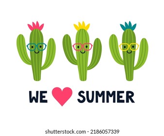 Vector summer illustration with funny cacti in sun glasses and text “We love summer”. Bright summer background with cute cactus. Cartoon characters are isolated on white