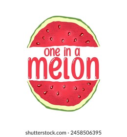 Vector summer illustration with quote and hand drawn watermelon slices isolated on white background. Design for greeting card, invitation template, banner and poster