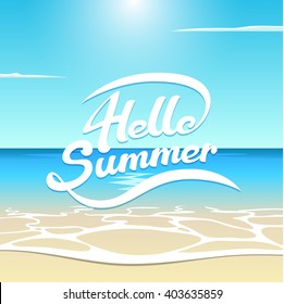 Vector summer illustration sea beach with wave, sun and clouds, hello summer lettering is hand-drawn, white letters on summer background