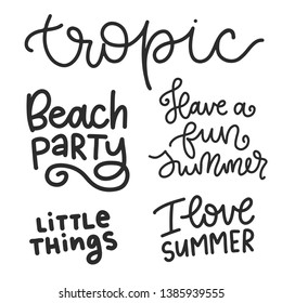 Vector summer lettering.  Typography isolated phrases, image with typography. Black quote on white background. Design for t-shirt and prints.