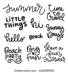 Vector summer lettering.  Typography isolated phrases, image with typography. Black quote on white background. Design for t-shirt and prints.