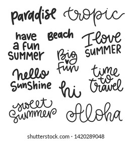 Vector summer lettering.  Typography isolated phrases, image with typography. Black quote on white background. Design for t-shirt and prints.