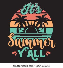 Vector summer t-shirt design, It's summer y'all.