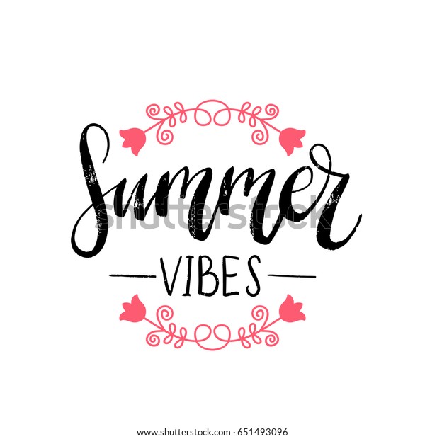 Vector Summer Vibes Hand Lettering Greeting Stock Vector Royalty Free