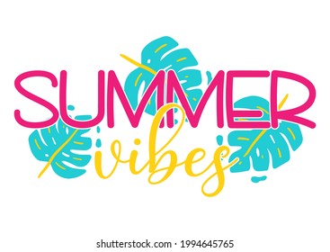 Vector Summer Vibes illustration with tropical monstera leaves isolated on white background. Summer horizontal banner with colorful exotic leaves, typography poster with decor elements. 