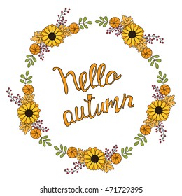 Vector sunflower wreath on a white background. "Hello autumn" card. Sunflower vector. Autumn wreath. For season design, announcements, postcards, posters.