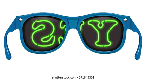 Vector sunglasses with the word YES reflected upon them in neon letters