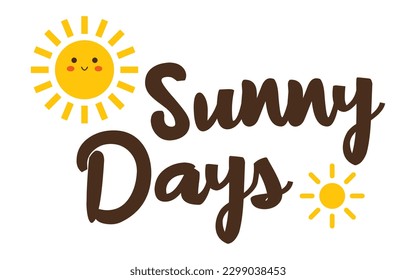 Vector Sunny Days text with smiling sun. Summer lettering with funny sunshine in flat design. Sunny Days composition.