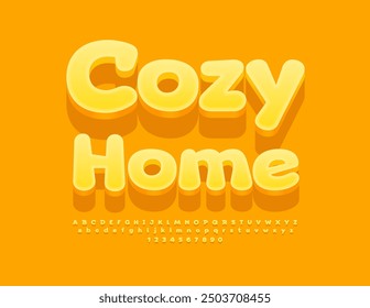 Vector sunny emblem Cozy Home. Cute Artistic Font. Modern 3D Alphabet Letters and  Numbers set.