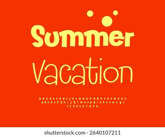 Vector Sunny emblem Summer Vacation. Joyful Yellow Font. Trendy minimal Alphabet Letters and Numbers. 