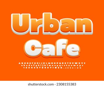 Vector sunny Emblem Urban Cafe. White and Orange bright Font. Trendy Creative Alphabet Letters, Numbers and Symbols set