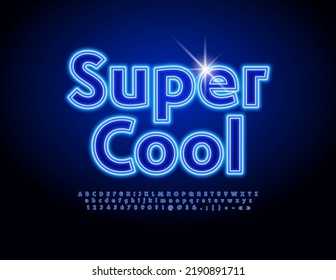 Vector Super Cool Alphabet set. Blue Neon Font. Glowing light Letters and Numbers