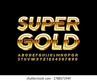 Vector Super Gold Shiny Font. Creative Luxury Alphabet. 3D Chic Letters And Numbers Set