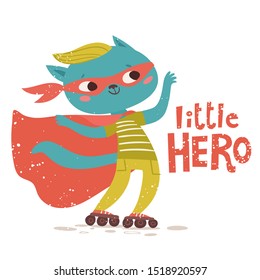 Vector Super hero poster design with cute cat and lettering Little hero. Kids art decoration in flat retro style.