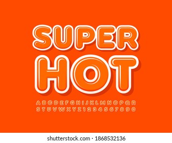 Vector Super Hot Alphabet Set. Helle moderne Schriftart. Orangefarbene Großbuchstaben und -ziffern