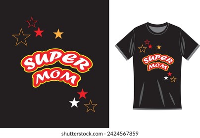 Vector super mom text with seven star T-shirt design