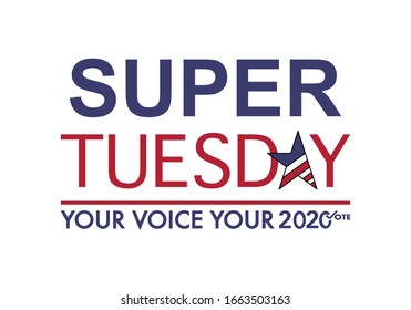 Vector For Super Tuesday 2020. Super Tuesday Is Is The United States Presidential Primary Election Day In February Or March When The Greatest Number Of U.S. States Hold Primary Elections And Caucuses.