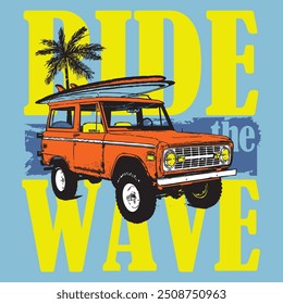 vector surf car, ride the wave slogan and palm tree illustration