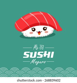 Vector sushi cartoon character illustration. Maguro means filled with tuna. Chinese word means sushi.