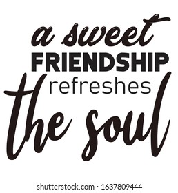 vector svg cut file and craft a sweet friendship refreshes the soul