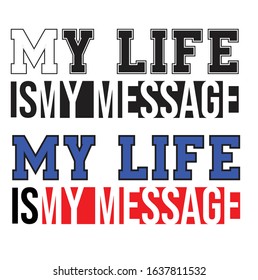 vector svg cut file and craft My live is my message