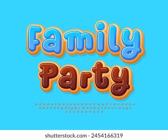 Vector sweet banner Family Party. Blue glazed Font. Creative set of tasty Alphabet Letters and Numbers.