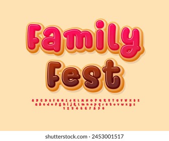 Vector sweet emblem Family Fest. Tasty Donut style Font. Modern Creative Alphabet Letters and Numbers set.