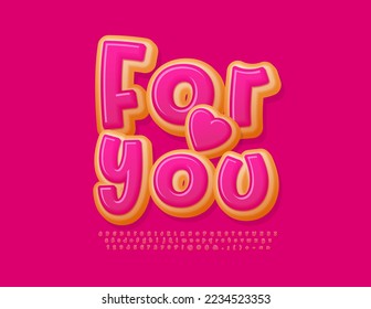 Vector sweet message For You with decorative Heart. Cute handwritten Font. Delicious Alphabet Letters, Numbers and Symbols set