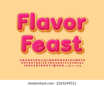 Vector sweet poster flavor Feast. Tasty cake Font. Creative Alphabet letters, Numbers and Symbols set.