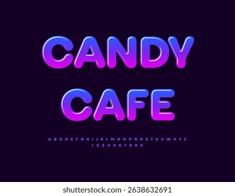 Vector Sweet signboard Candy Cafe. Glossy Round Font. Colorful Gradient Alphabet Letters and Numbers set.