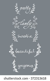 Vector sweet words graphics. Hand drawn floral laurel with hand written calligraphy. Beautiful design elements, perfect for Valentine's day greeting. 