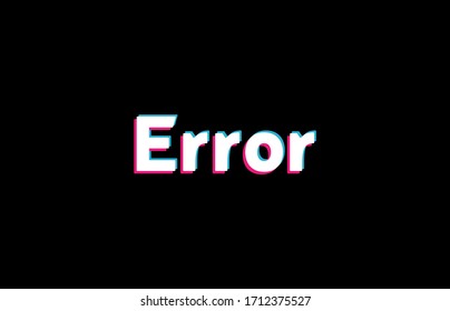 Vector symbol of word ERROR in glitch style. Geometric letters glitched Icon isolated on black background. Television video shape. For print, wallpaper, web, logo.
