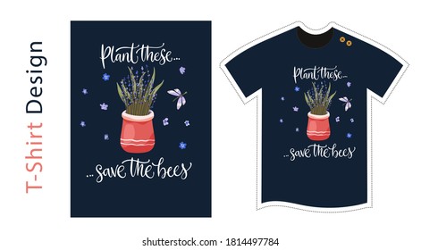 Vektorgrafik-T-Shirt-Design, Vektorvorlage für Kinder und Erwachsene. Detaillierte Illustration starten. Handgezeichneter, grafischer Abschlag - Bepflanzen Sie diese, speichern Sie die Bienen. Blumendame, Textilien-Illustration.