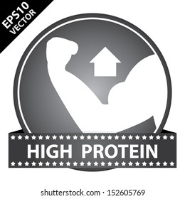 Vector : Tag, Sticker or Badge For Healthy, Weight Loss, Diet or Fitness Product Present By High Protein Sign on Black Glossy Badge With Black High Protein Label Isolated on White Background 