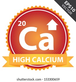 Vector : Tag, Sticker or Badge For Healthy, Weight Loss, Diet or Fitness Product Present By Orange High Calcium Ribbon on Red Badge With High Calcium Sign Isolated on White Background 