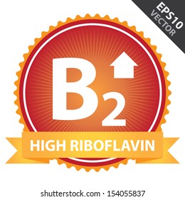 Vector : Tag, Sticker or Badge For Healthy, Weight Loss, Diet or Fitness Product Present By Orange High Riboflavin Ribbon on Red Badge With High Vitamin B2 Sign Isolated on White Background 