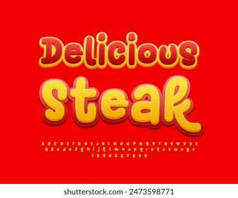 Vector tasty advertisement Delicious Steak. Bright Creative Font. Funny Alphabet Letters and Numbers set.